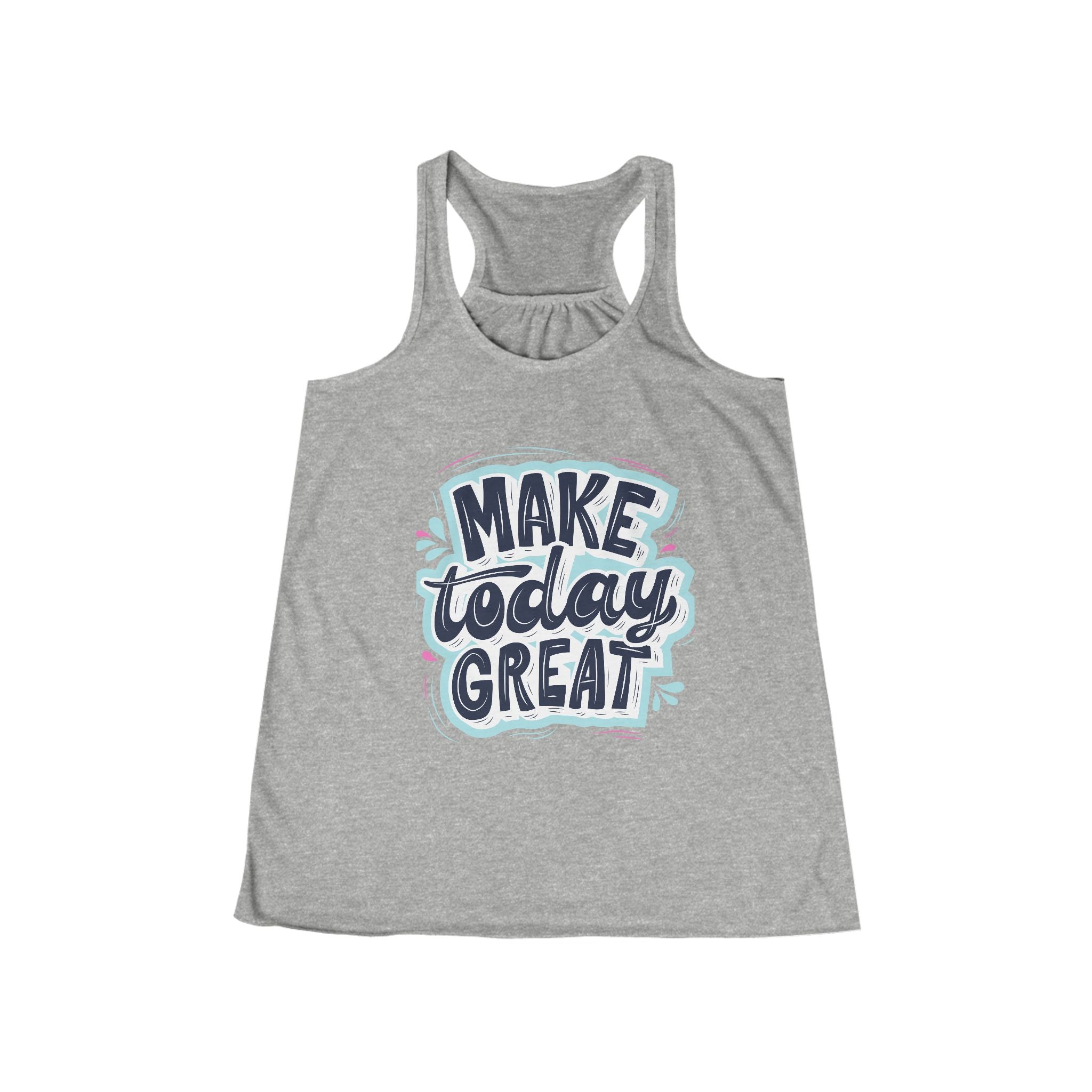 Make Today Great Women's Flowy Racerback Tank | Perfect for Summer, Workout, Gifts, Fitness, Casual Wear