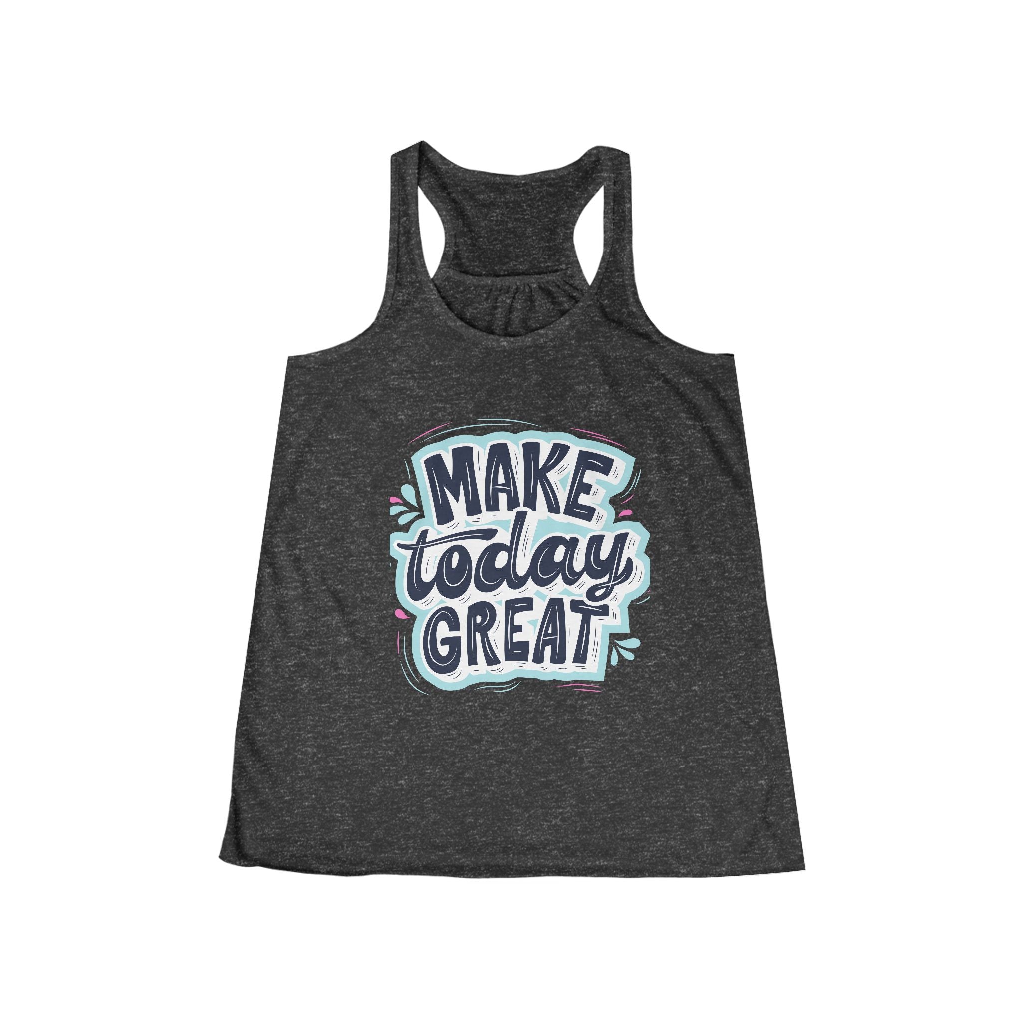 Make Today Great Women's Flowy Racerback Tank | Perfect for Summer, Workout, Gifts, Fitness, Casual Wear