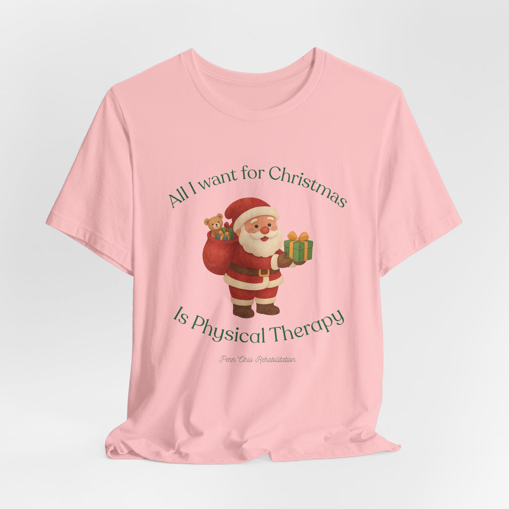 Christmas Santa 'All I Want for Christmas Is Physical Therapy' Tee