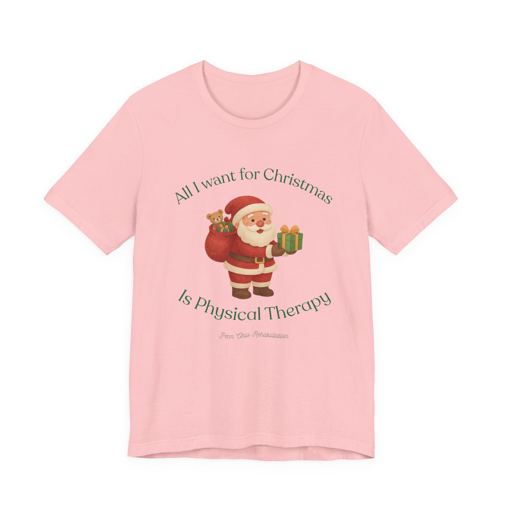 Christmas Santa 'All I Want for Christmas Is Physical Therapy' Tee