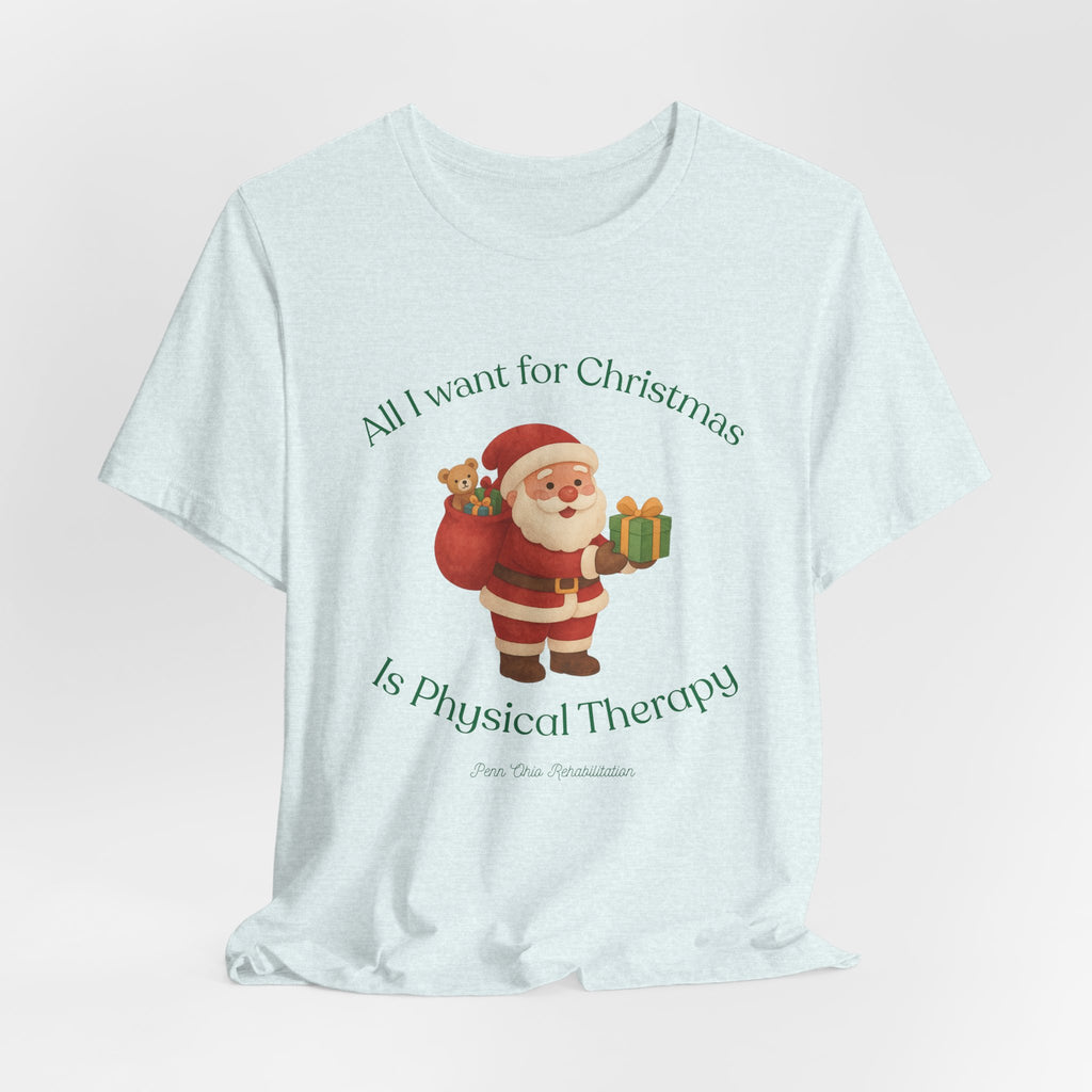 Christmas Santa 'All I Want for Christmas Is Physical Therapy' Tee