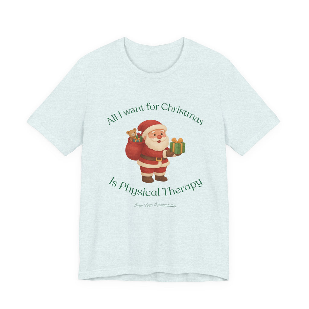 Christmas Santa 'All I Want for Christmas Is Physical Therapy' Tee